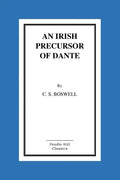 An Irish Precursor of Dante - Paperback