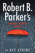 Robert B. Parker's Someone to Watch Over Me - Paperback