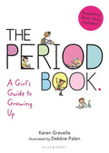 The Period Book: A Girl's Guide to Growing Up - Paperback