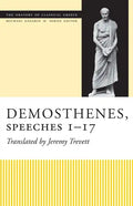 Demosthenes, Speeches 1-17 - Paperback