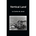 Vertical Land - Hardcover