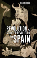 Revolution & Counter-Revolution in Spain - Paperback