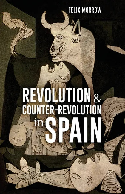 Revolution & Counter-Revolution in Spain - Paperback