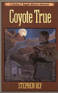 Coyote True - Paperback