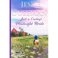Just a Cowboy's Midnight Bride (Sweet Western Christian Romance Book 4) (Flyboys of Sweet Briar Ranch in North Dakota) - Paperback