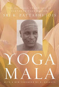 Yoga Mala: The Original Teachings of Ashtanga Yoga Master Sri K. Pattabhi Jois - Paperback
