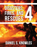 Disasters, Fires, and Rescues 4 - Paperback