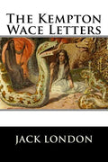 The Kempton-Wace Letters - Paperback