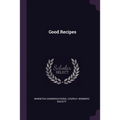 Good Recipes - Paperback