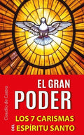El Gran Poder: Los 7 Carismas del Espíritu Santo - Paperback