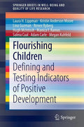 Flourishing Children: Defining and Testing Indicators of Positive Development - Paperback