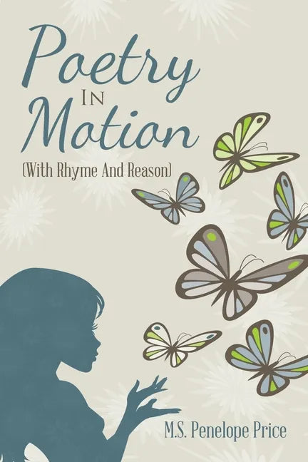 Poetry in Motion: (With Rhyme and Reason) - Paperback