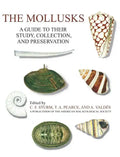 The Mollusks: A Guide to Their Study, Collection, and Preservation - Hardcover