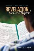 Revelation Was Written for U: Studies in Hope and Praise - Paperback