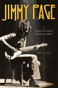 Jimmy Page: The Definitive Biography - Hardcover