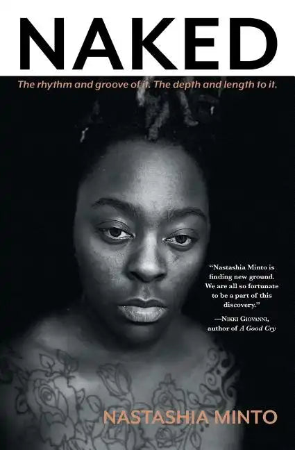 Naked: The Rhythm and Groove of It. The Depth and Length to It. - Paperback