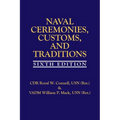 Naval Ceremonies, Customs, and Traditions, 6th EDI - Paperback