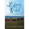 Living Gold: The Story of Dave and Vera Penz - Paperback