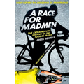 A Race for Madmen: A History of the Tour de France - Paperback