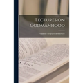Lectures on Godmanhood - Paperback