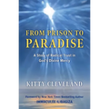 From Prison to Paradise: A Story of Radical Trust in God's Divine Mercy - Paperback