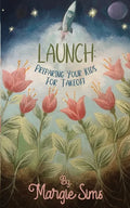 Launch: Preparing Your Kids for Takeoff - Paperback