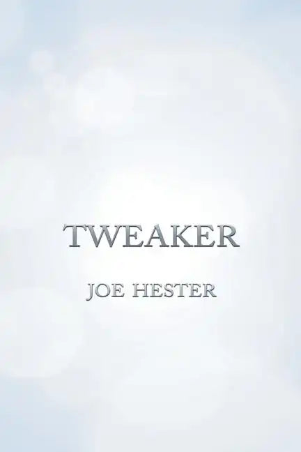 Tweaker - Paperback