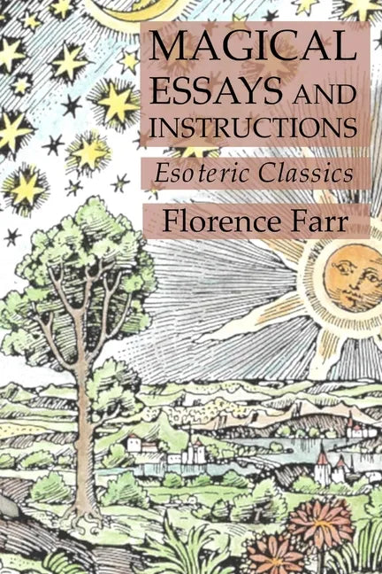 Magical Essays and Instructions: Esoteric Classics - Paperback