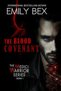 The Blood Covenant: Book One: The Medici Warrior Series - Paperback