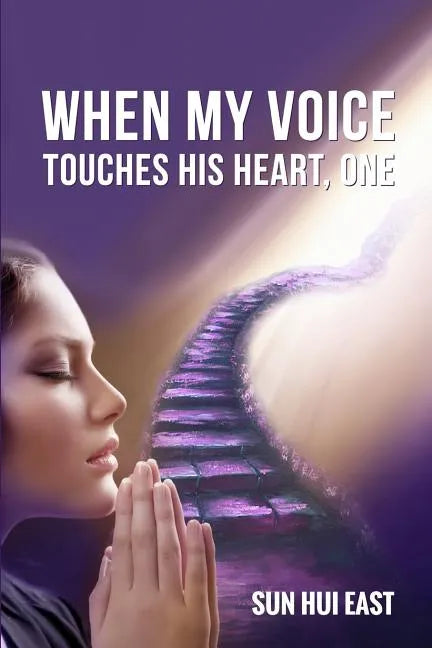 When My Voice Touches His Heart, Part One - Paperback