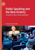 Public Speaking and the New Oratory: A Guide for Non-Native Speakers - Paperback