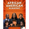 African American Almanac: 400 Years of Black Excellence - Paperback