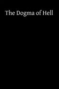 The Dogma of Hell - Paperback