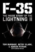 F-35: The Inside Story of the Lightning II - Hardcover