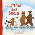 I Love You Just Because - Board Book