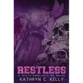 Restless: The Legacy Continues (Death Dwellers MC Legacy Book 2) - Paperback