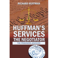 Huffman'S Services the Negotiator: Nationwide Sentence Reductions - Paperback