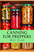 Canning for Preppers - Paperback