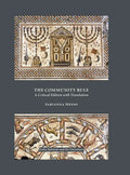The Community Rule: A Critical Edition with Translation - Hardcover