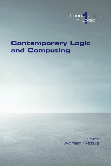 Contemporary Logic and Computing - Paperback