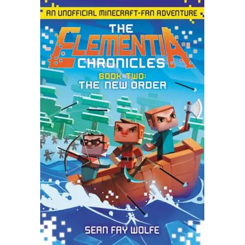 The New Order: An Unofficial Minecraft-Fan Adventure - Paperback