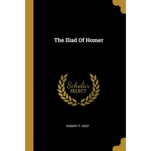 The Iliad Of Homer - Paperback