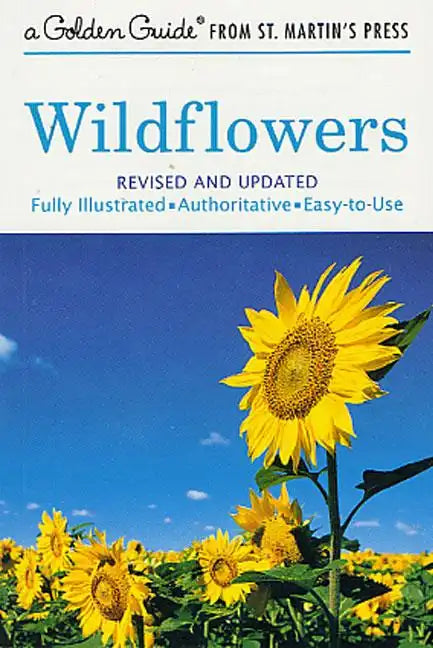Wildflowers: A Fully Illustrated, Authoritative and Easy-To-Use Guide - Paperback