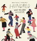 Hundred: What You Learn in a Lifetime - Hardcover