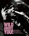 Wild about You!: The Sixties Beat Explosion in Australia and New Zealand - Paperback