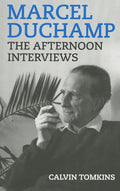 Marcel Duchamp: The Afternoon Interviews - Paperback