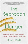 The Reproach of Hunger: Food, Justice, and Money in the Twenty-First Century - Paperback