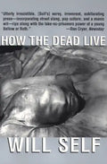 How the Dead Live - Paperback