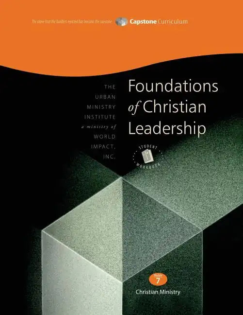 Foundations of Christian Leadership, Student Workbook: Capstone Module 7, English - Paperback