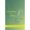 Learning to Smell: Olfactory Perception from Neurobiology to Behavior - Hardcover